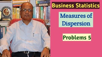 Business Statistics I Measures of Dispersion I Problems I Part 5 I Khans Commerce Tutorial I