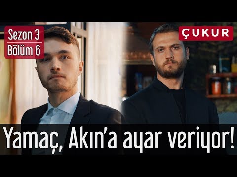 Çukur 3.Sezon 6.Bölüm - Yamaç Akın'a Ayar Veriyor!