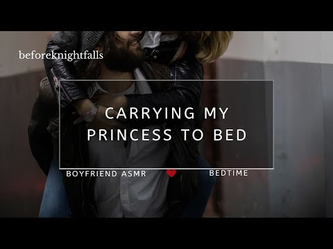ASMR: carrying my princess to bed