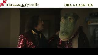 Il Talento Di Mr. Crocodile - A Casa Tua Per Le Feste