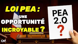 LOI PEA 🇫🇷 ON VOUS DIT TOUT !!