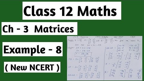 Class 12 maths chapter 3 example 8 | Matrices |आव्यूह | New NCERT|CBSE#trending#maths#viral#matrices
