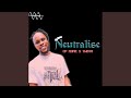 Neutralise freestyle