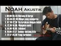 KUMPULAN LAGU AKUSTIK NOAH TERBAIK