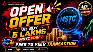 Ep. -218 | Open offer 📢 We Buy 5 Lakhs MSTC coin |