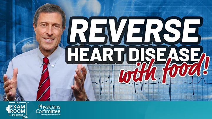 Foods That Reverse Heart Disease | Dr. Neal Barnar...