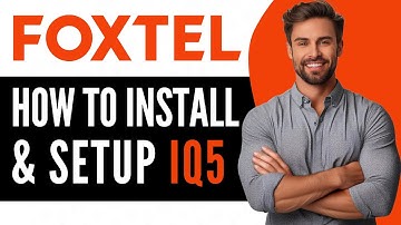 Foxtel IQ5 Installation & Setup - Full Guide (2025)