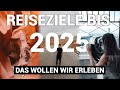 Unsere REISEZIELE für die nächsten 5 Jahre ∙ Inspiration & Motivation Ziele zu verwirklichen