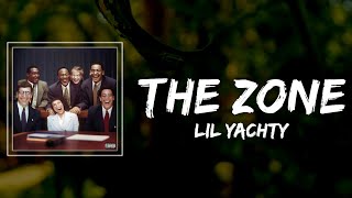 Lil Yachty - THE zone Lyrics