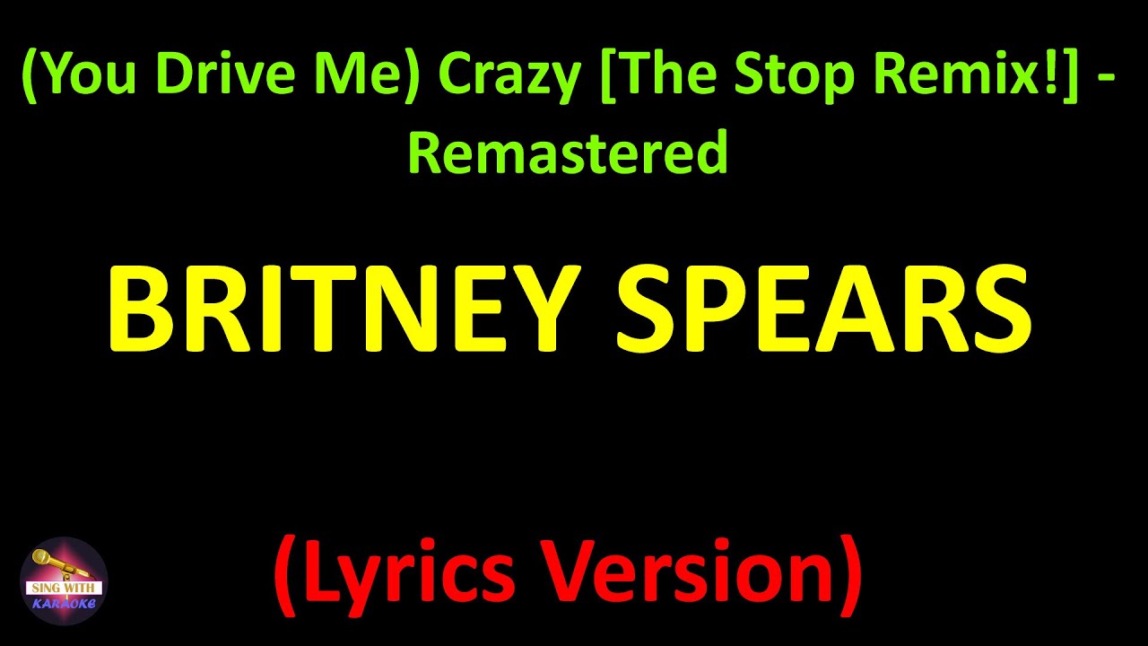 You Drive Me Crazy Britney Spears Karaoke