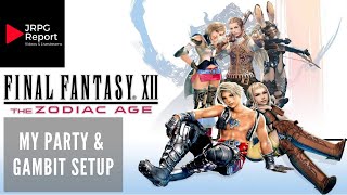 Party and Gambit Setup on Final Fantasy XII The Zodiac Age