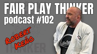 FAIR PLAY THINKER podcast #102 | Robert Keňo
