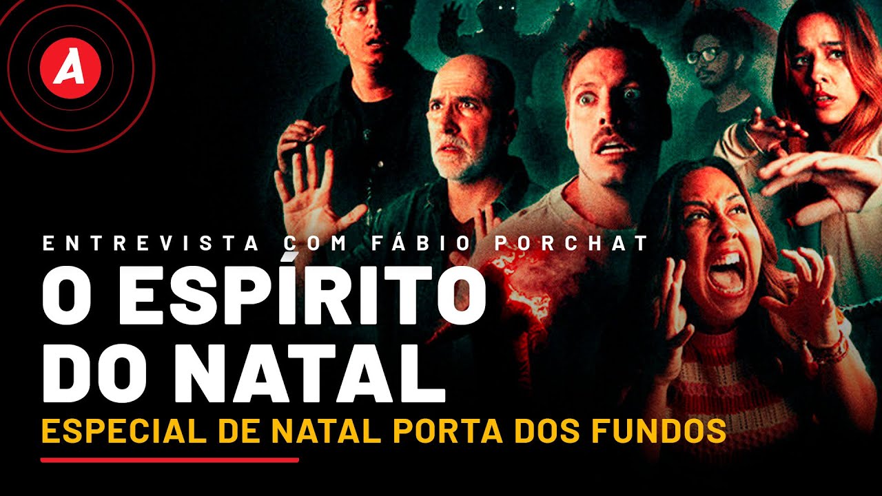 O ESPÍRITO DO NATAL: FÁBIO PORCHAT DEBATE OS LIMITES DO HUMOR NO NOVO ESPECIAL DO PORTA DOS FUNDOS