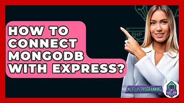 How To Connect MongoDB With Express? - Next LVL Programming