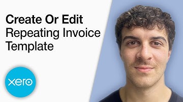 How to Create or Edit a Repeating Invoice Template in Xero [2025 Full Guide]