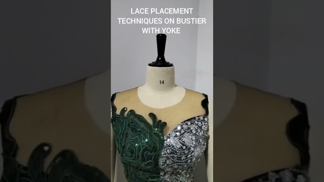 LACE PLACEMENT TECHNIQUES ON BUSTIER WITH YOKE 