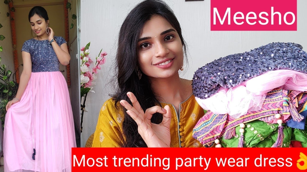 Meesho Most Trending party wear dresses haul👌#Under 560/-#Must try#Meesho  hauls@meemeenuvlogs8214 - YouTube