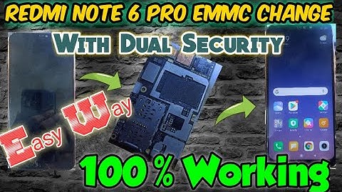 Redmi Note 6 Pro Emmc Change Solution