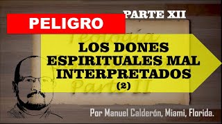 LOS DONES ESPIRITUALES MAL INTERPRETADOS