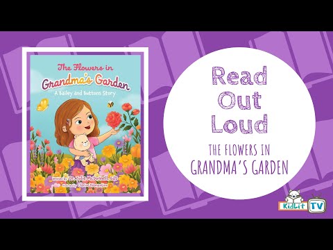 Read Out Loud THE FLOWERS IN GRANDMA'S GARDEN 🌺🌸 by Julie McDonnell