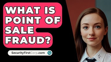 What Is Point Of Sale Fraud? - SecurityFirstCorp.com