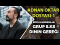 Adnan oktar dosyasi1  kadinlar nasil kandirildi  ahlaksiz oyun  eser mlekolu  panku347