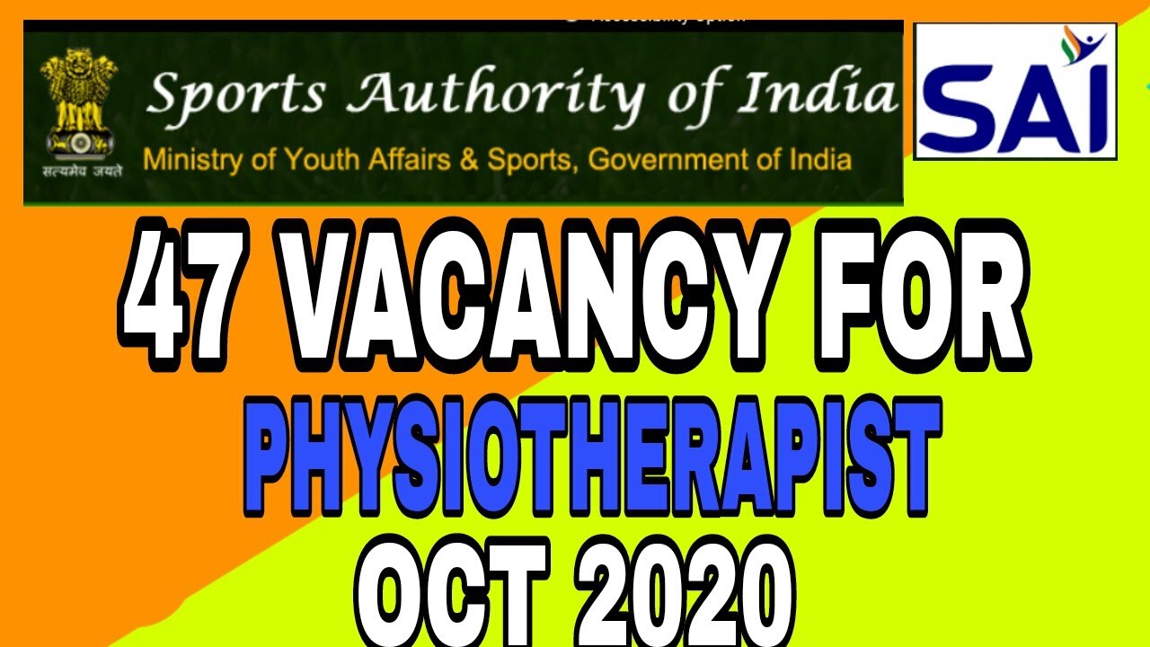 physiotherapy vacancy - sports authority of india l SAI l oct 2020