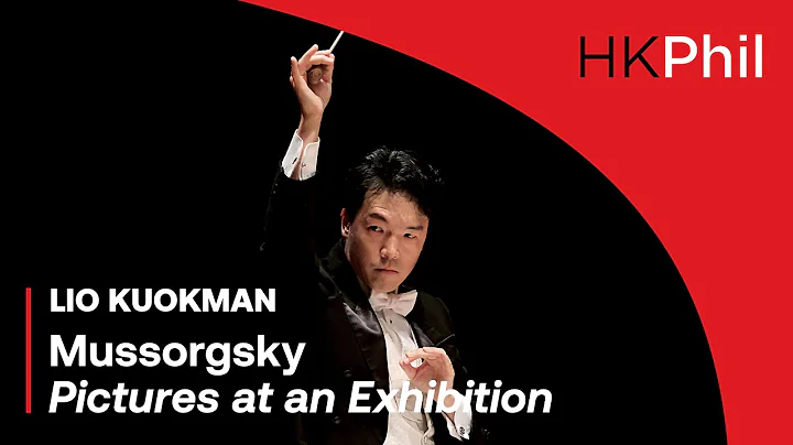 MUSSORGSKY Pictures at an Exhibition (Highlights) - Hong Kong Philharmonic Orchestra (2021)