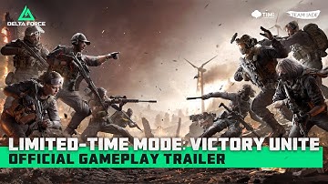 Delta Force | Official Victory Unite Gameplay Trailer