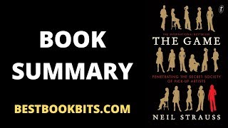 The Game | Neil Strauss | Book Summary