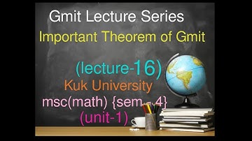GMIT Lecture Series important question of gmit kuk University msc(math) sem-4 {unit-1}