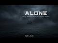 you are finally alone — Deep Dark Ambient for Absolute Solitude