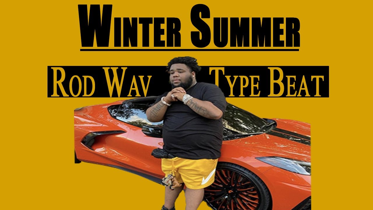 WINTER SUMMER│Rod Wav Type Beat 🔥🔥🔥