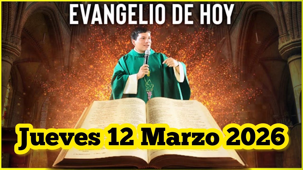 EVANGELIO DE HOY Jueves 12 Marzo 2026 con el Padre Marcos Galvis - YouTube