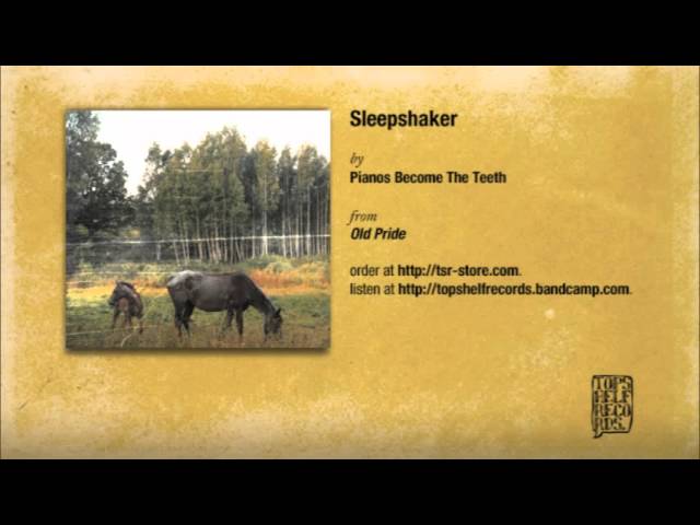 Watch Pianos Become The Teeth - Sleepshaker on YouTube Watch Pianos Become The Teeth - Sleepshaker on YouTube