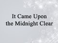 It Came Upon the Midnight Clear (Hymn Charts with Lyrics, Contemporary)