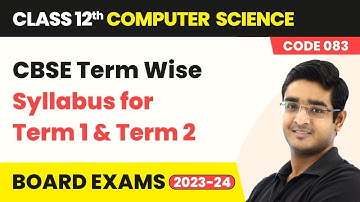 CBSE Term Wise Syllabus for Term 1 and Term 2 | Class 12 Computer Science Exam Syllabus 2025-26