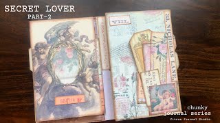 Secret Lover (Part 2) - Chunky Journal Series - Citrus Journal Studio