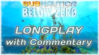 Subnautica Below Zero - Longplay Full Game Walkthrough [With Commentary] 4k