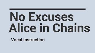 No Excuses -Alice in Chains Harmonization (tutorial)