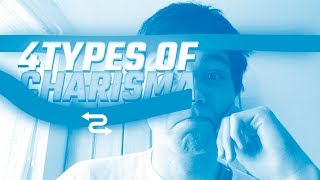 THE 4 TYPES OF CHARISMA