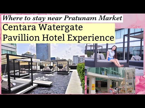 WHERE TO STAY NEAR PRATUNAM MARKET| CENTARA WATERGATE PAVILLION HOTEL BANGKOK HOTEL