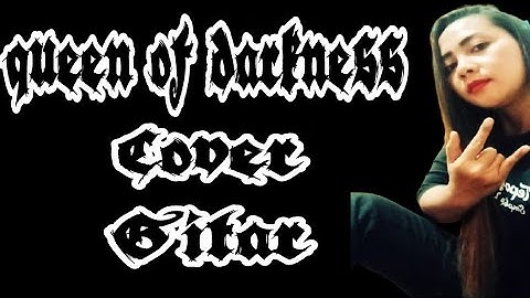 queen of darkness Ratu kegelapan cover gitar
