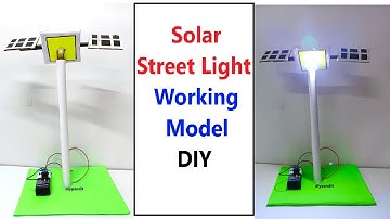 solar street light working model for science project exhibition - diy - diypandit | DIY pandit