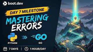 Boot.dev Journey Day 7: Errors | Python - Go