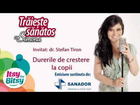 Itsy Bitsy - Durerile de crestere la copii - dr. Stefan Tiron