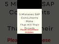 Avoid these Mistakes as SAP consultants #SAP, #trending #job #sapclasses #sapsftraining #vacancy
