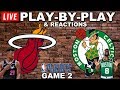 Heat vs Celtics Game 2 Live Play-By-Play & Reactions