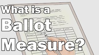 What is a Ballot Measure?