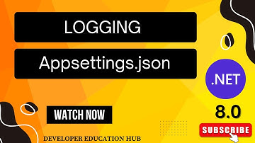 3 | Mastering Logging in appsettings.json | Understanding LogLevel in .NET Core | Write Log